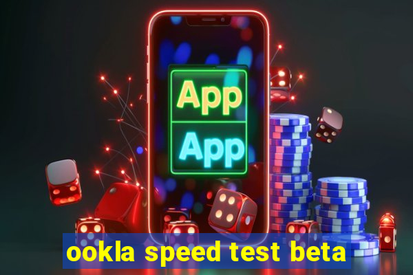 ookla speed test beta